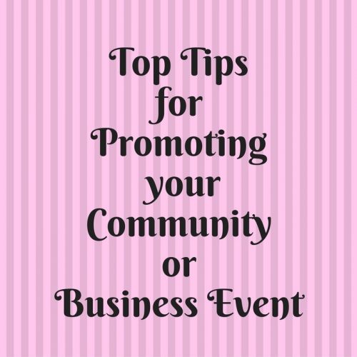 Top tips for promoting your community or business event